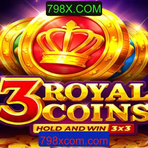 Descubra o Fascinante Mundo de 3royalcoins em 798X.COM